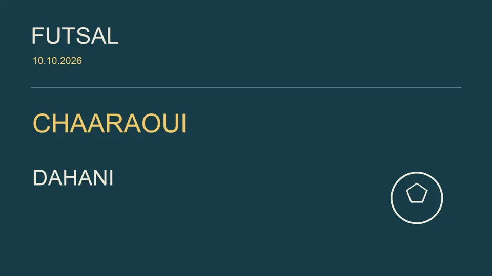 Futsal · Chaaraoui / Dahani · 10.10.2026