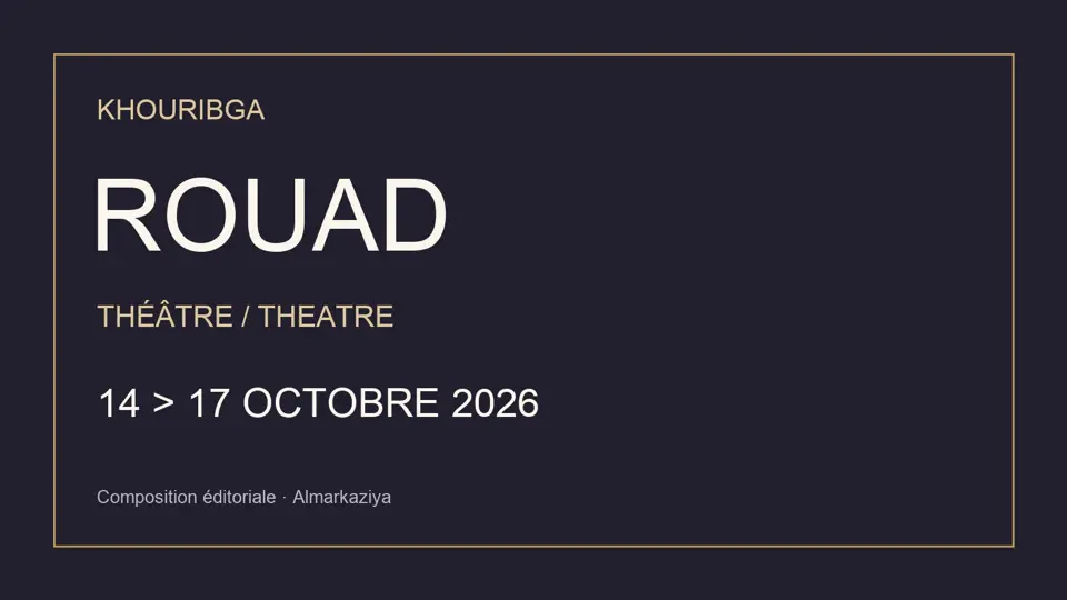Originele typografische compositie voor Rouad, Khouribga, 14 tot 17 oktober 2026; geen foto van een voorstelling.